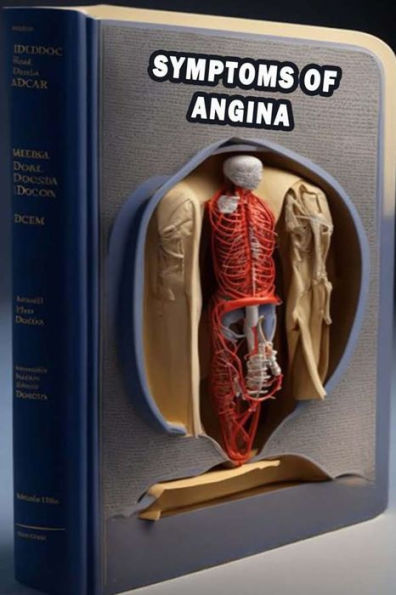 Symptoms of Angina: Spot Angina Symptoms - Prioritize Heart Health and Seek Medical Evaluation!