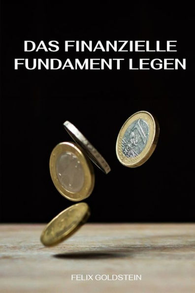 Das finanzielle Fundament legen