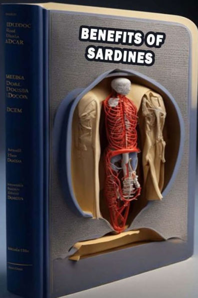 Benefits of Sardines: Discover the Nutritional Benefits of Sardines - Prioritize Omega-3 Rich Fish!