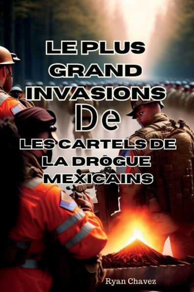 Le plus grand Invasions De Les cartels de la drogue mexicains