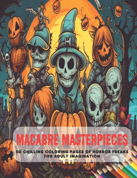 Macabre Masterpieces: 50 Chilling Coloring Pages of Horror Freaks for Adult Imagination