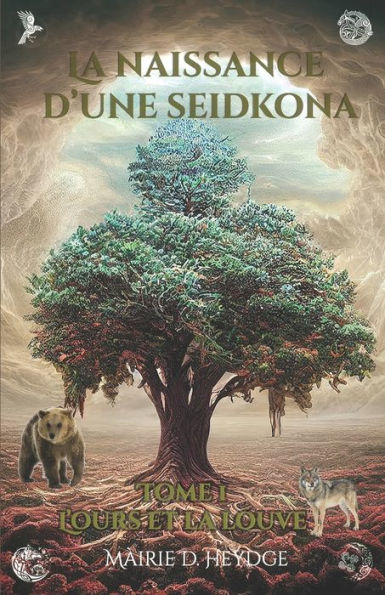 La naissance d'une Seidkona: L'ours et la louve