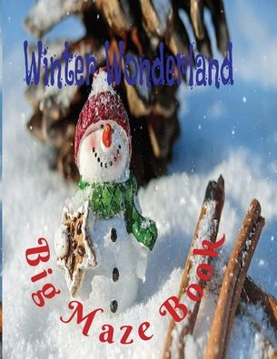 Winter Wonderland Big Maze Book: Ages 5-8