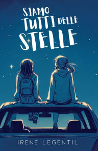 Title: Siamo tutti delle Stelle, Author: Irene LeGentil