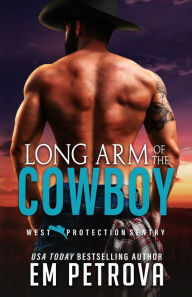 Title: Long Arm of the Cowboy, Author: Em Petrova