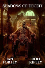 Title: Shadows of Deceit: Supernatural Suspense Thriller with Ghosts, Author: Ron Ripley