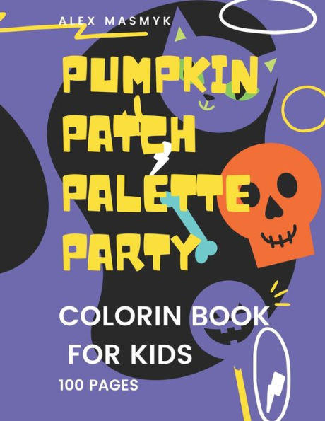 Pumpkin Patch Palette Party: Coloring Book for kids