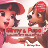 Title: Ginny & Pupa: Alla Scoperta Della Natura, Author: Mickey Star