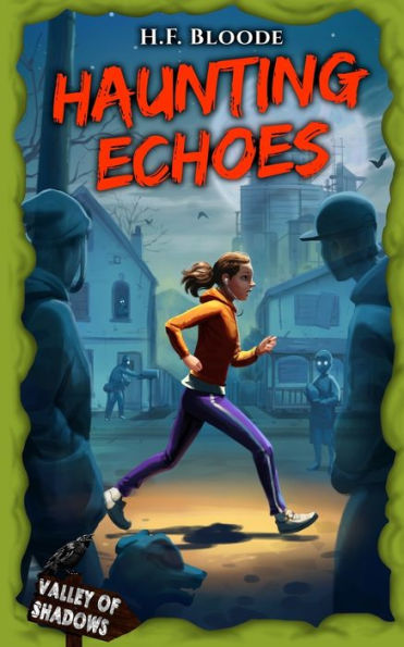 Haunting Echoes: A Middle Grade Supernatural Horror book for brave young readers.