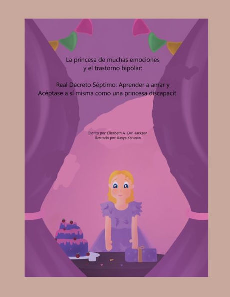 the Princess of Many Emotions and Bipolar Disorder: Royal Decree Seven: Learning to Love Accept Herself:Royal Herself as a Disabled Princess.