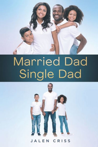 Married Dad Single Dad