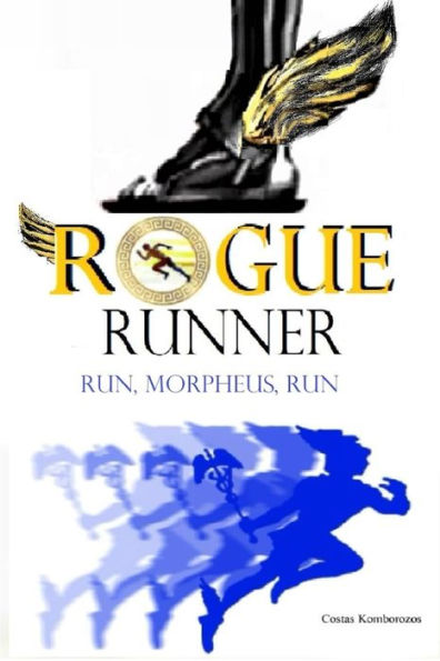 Rogue Runner: Run, Morpheus, Run
