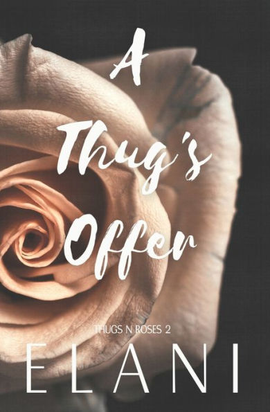 A Thug's Offer: A Strangers-To-Lovers Steamy Romance