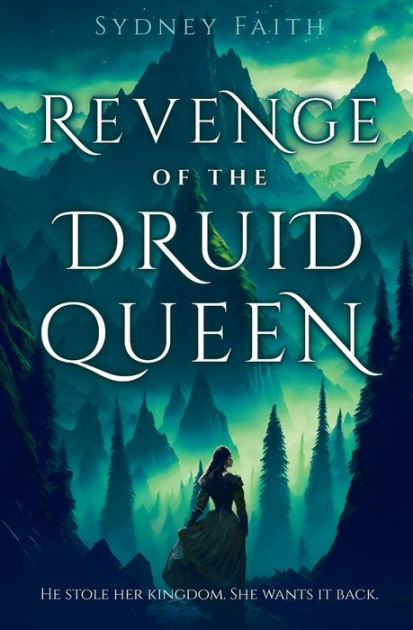 Revenge of the Druid Queen by Sydney Faith, Paperback | Barnes & Noble®