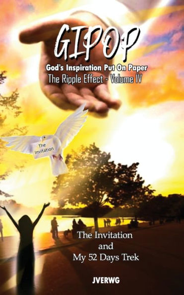 God's Inspiration Put On Paper (GIPOP): The Invitation plus The 52 Days Trek