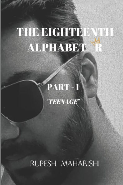 THE EIGHTEENTH ALPHABET - R