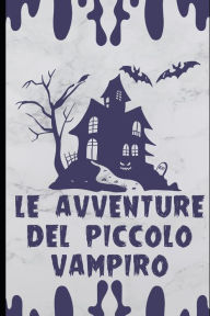 Title: Le avventure del piccolo vampiro, Author: J.J. Ranatanata