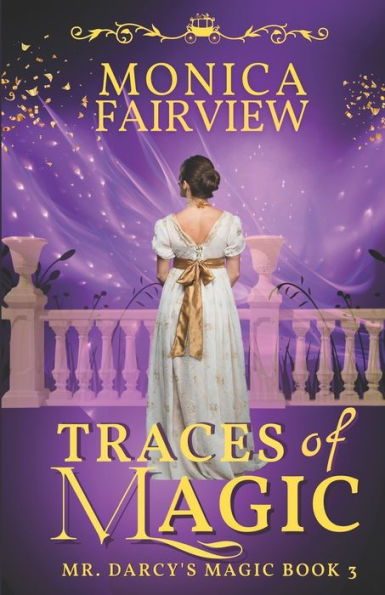 Traces of Magic: A Pride and Prejudice Magical Variation