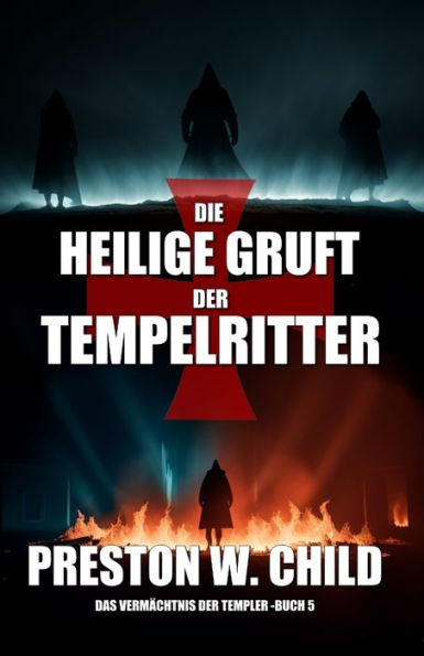 Die heilige Gruft der Tempelritter