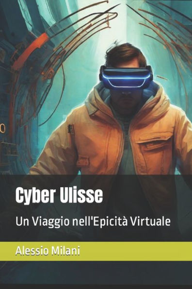 Cyber Ulisse: Un Viaggio nell'Epicità Virtuale