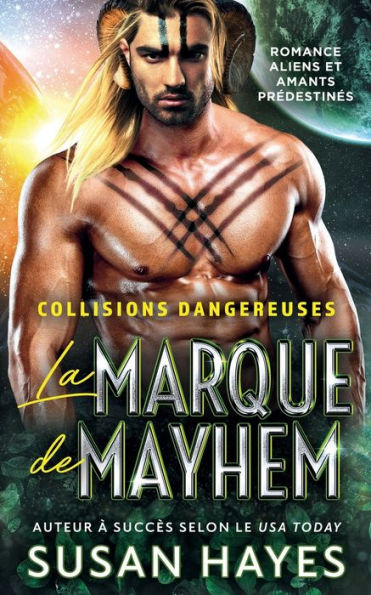 La Marque de Mayhem: Romance aliens et amants prédestinés