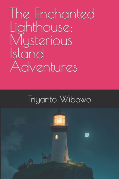 The Enchanted Lighthouse: Mysterious Island Adventures