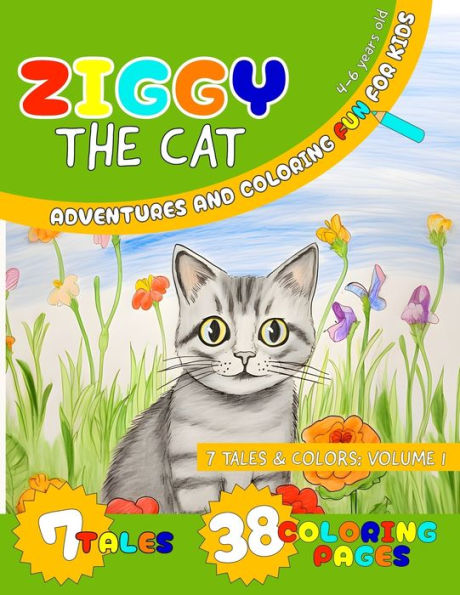 Ziggy the cat: Adventures and Coloring Fun for Kids