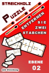 Title: Streichholz Puzzle Entfernen Sie zwei Stäbchen: Ebene 02, Author: RAOUF RAF