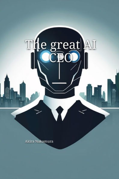 The great AI CEO