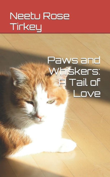 Paws and Whiskers: A Tail of Love