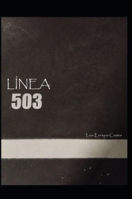Title: LÍNEA 503, Author: LUIS ENRIQUE CASTRO FERNANDEZ