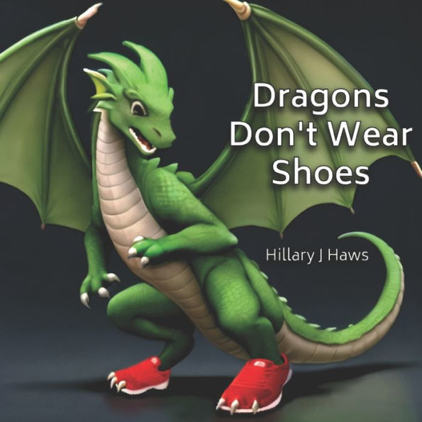 Dragons Don't Wear Shoes