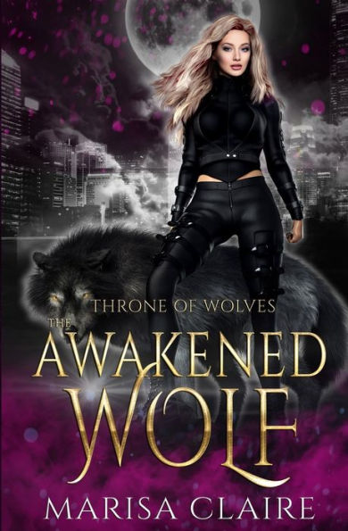 The Awakened Wolf: Throne of Wolves