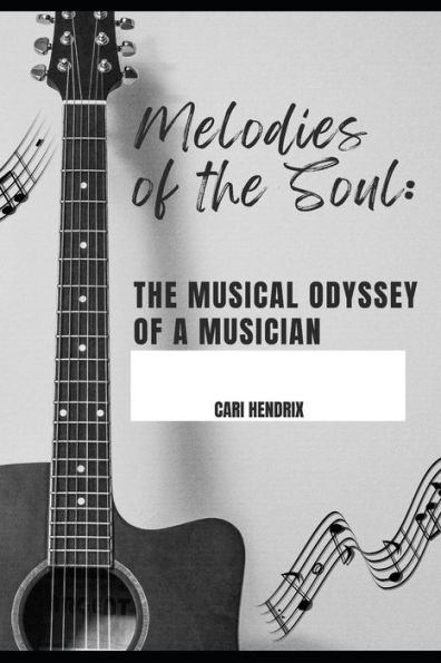 Melodies of the Soul: The Musical Odyssey of a Musician