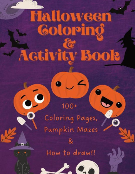 Kids Halloween Coloring & Activity Book: Mandala, Mazes & Learn to Draw with me!