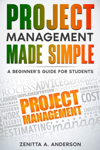 Project Management Made Simple: A Beginner's Guide for Students