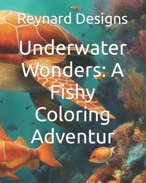 Underwater Wonders: A Fishy Coloring Adventur