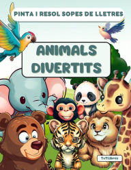 Title: Animals Divertits: Pinta i resol sopes de lletres, Author: ToT Llibres