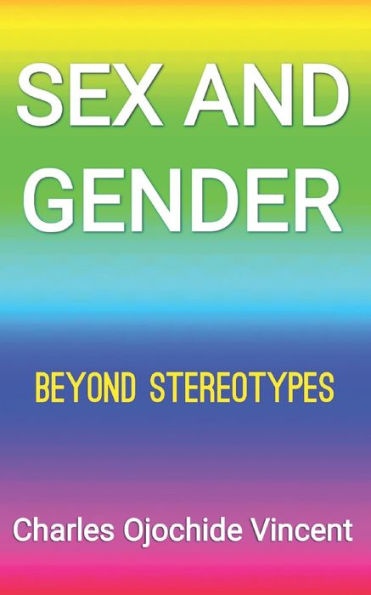 Sex and Gender: Beyond Stereotypes