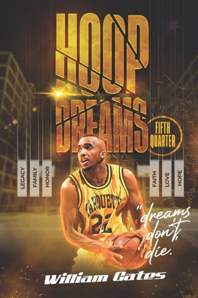 Hoop Dreams Fifth Quarter: "Dreams Don't Die"