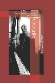 Title: Oscurità, Author: Serena Pratesi