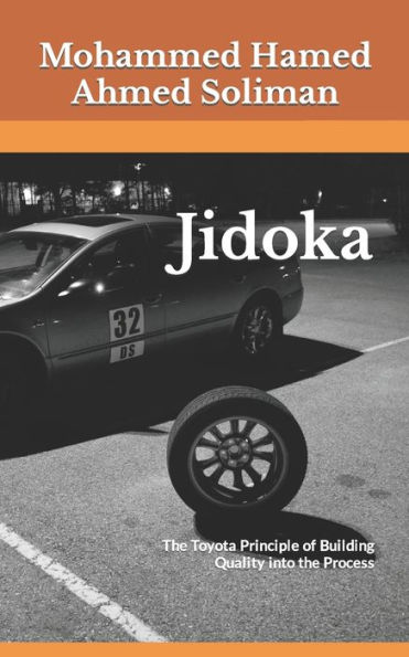 Jidoka: the Toyota Principle of Building Quality into Process