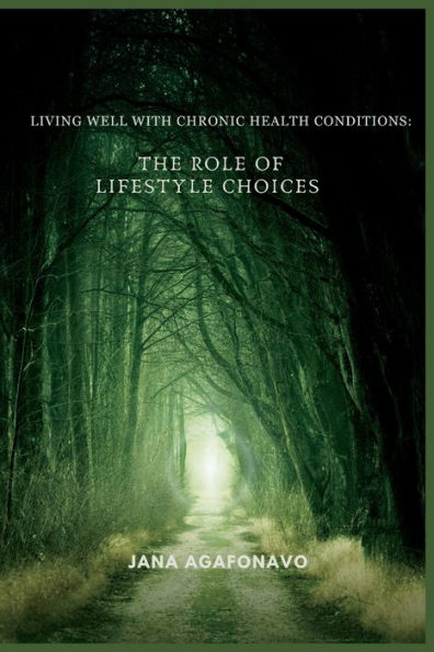 Living well with chronic health conditions: : The role of lifestyle choices