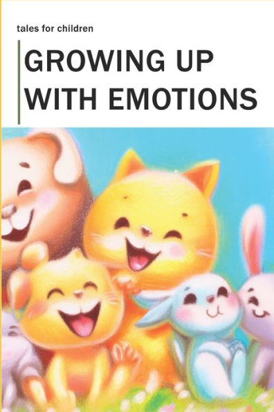 Growing up with emotions: Tales for children