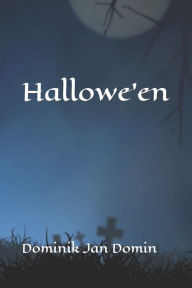 Title: Hallowe'en: Jerzy nie cierpi Hallowe'en (i Urodzin), Author: Dominik Jan Domin