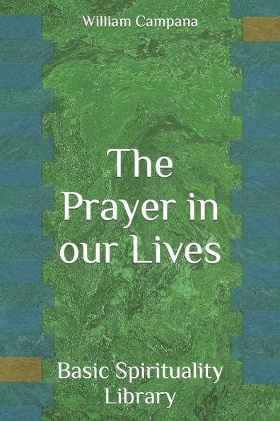 The Prayer in our Lives