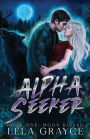 Moon Kissed: Alpha Seeker Series Book 1