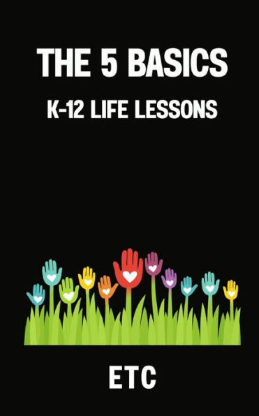 The 5 Basics: K-12 Life Lessons