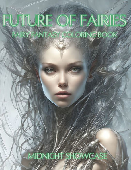 Future of Fairies: Fairy Fantasy Coloring Book