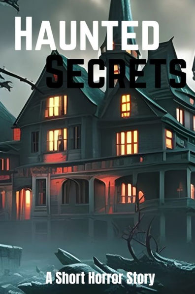Haunted Secrets